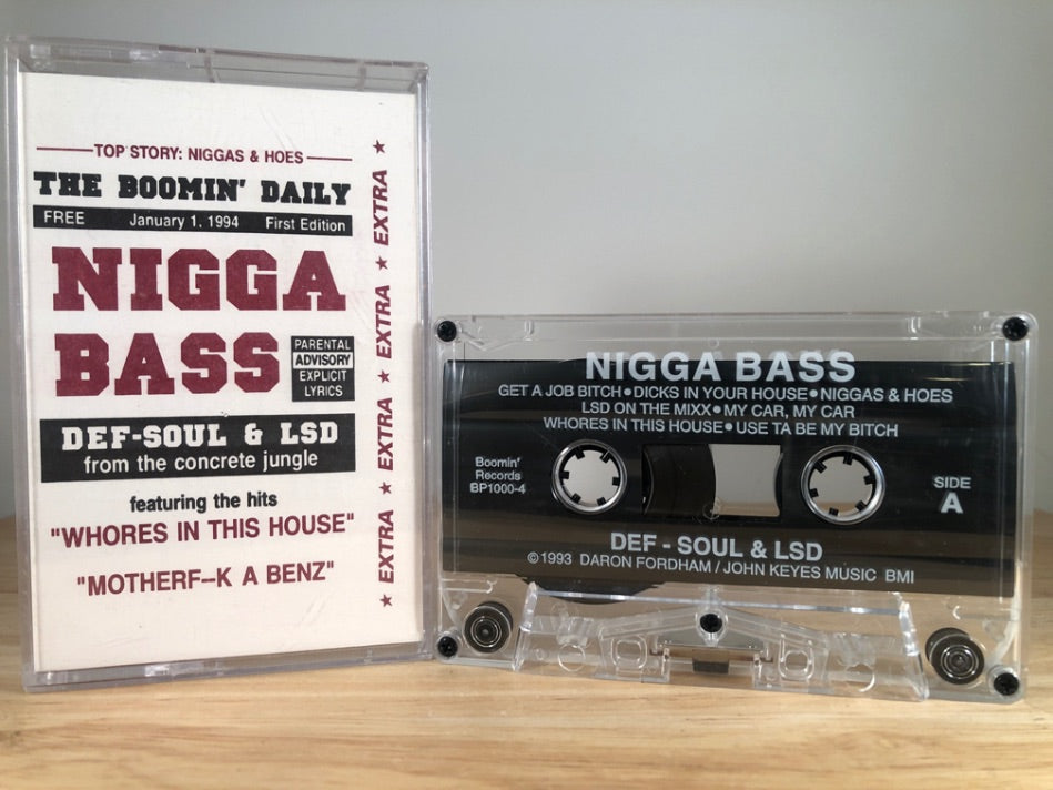Def-Soul & LSD – Nigga Bass - CASSETTE TAPE