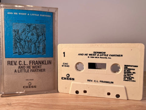 REV. C.L. FRANKLIN - and he went a little farther - CASSETTE TAPE