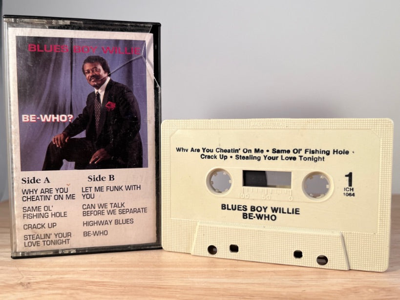 BLUES BOY WILLIE - be who? - CASSETTE TAPE