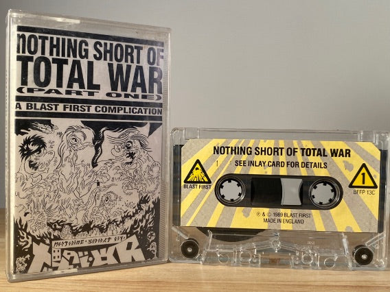 NOTHING SHORT OF TOTAL WAR (PART ONE) - various artists - CASSETTE TAPE