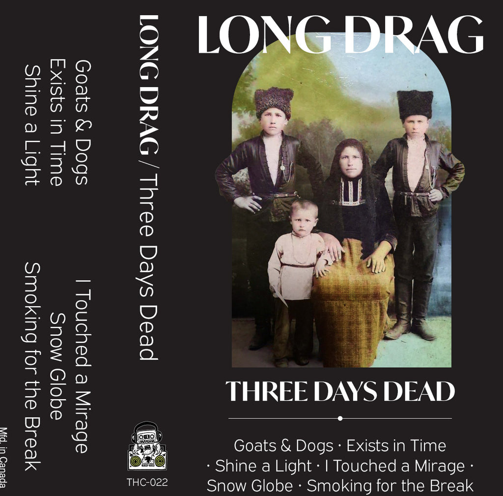 LONG DRAG - Three Days Dead - BRAND NEW CASSETTE TAPE