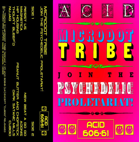 MICRODOT TRIBE - join the psychedelic proletariat - BRAND NEW CASSETTE TAPE