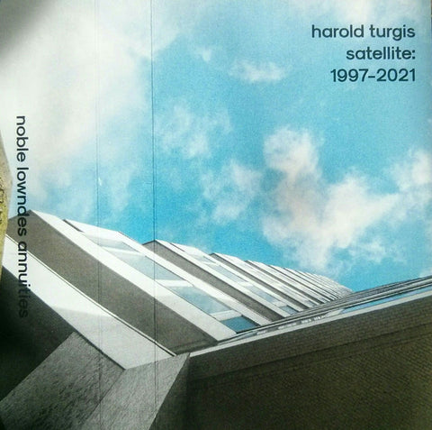 Harold Turgis – Satellite: 1997-2021 - BRAND NEW CASSETTE TAPE
