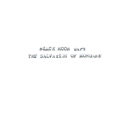 BLACK MOON TAPE - the salvation of morgane - BRAND NEW CASSETTE TAPE