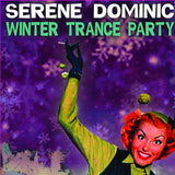 SERENE DOMINIC - winter trance party - BRAND NEW CASSETTE TAPE