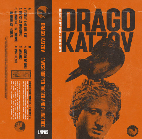 Drago Katzov - Eavesdropped Tagged And Plundered - BRAND NEW CASSETTE TAPE