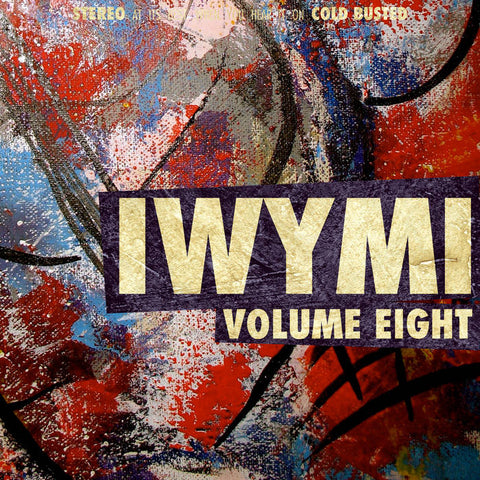 VARIOUS ARTISTS - IWYMI volume eight - CSD 2017