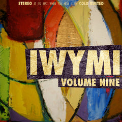VARIOUS ARTISTS - IWYMI volume nine - CSD 2017