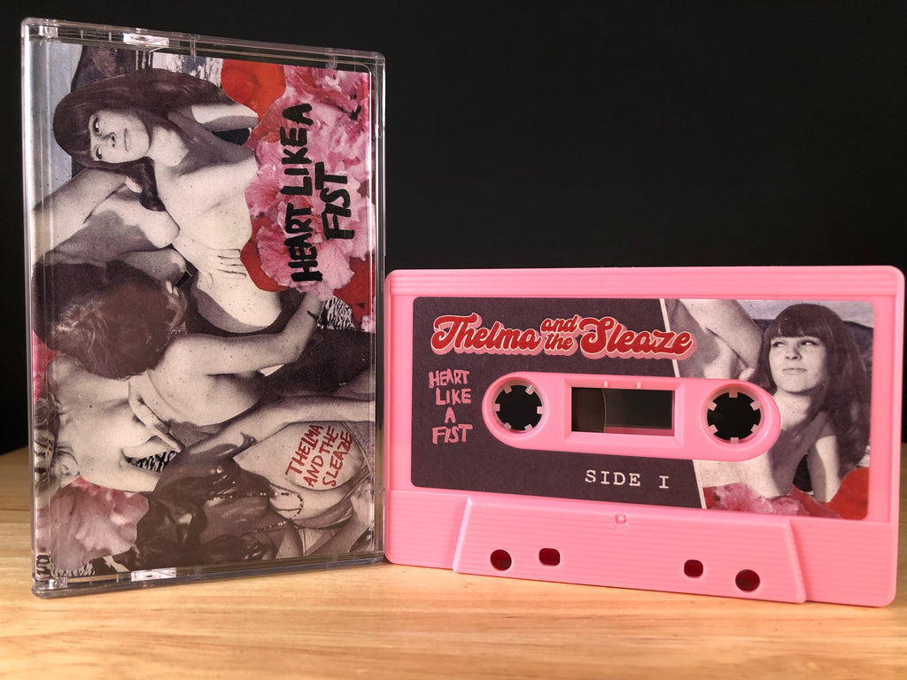 THELMA AND THE SLEAZE - Heart like a Fist EP - BRAND NEW CASSETTE TAPE