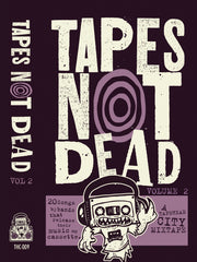 TAPES NOT DEAD - Vol.2 - BRAND NEW CASSETTE TAPE [UV reissue]